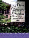 The New Orleans Garden (eBook): Gardening in the Gulf South